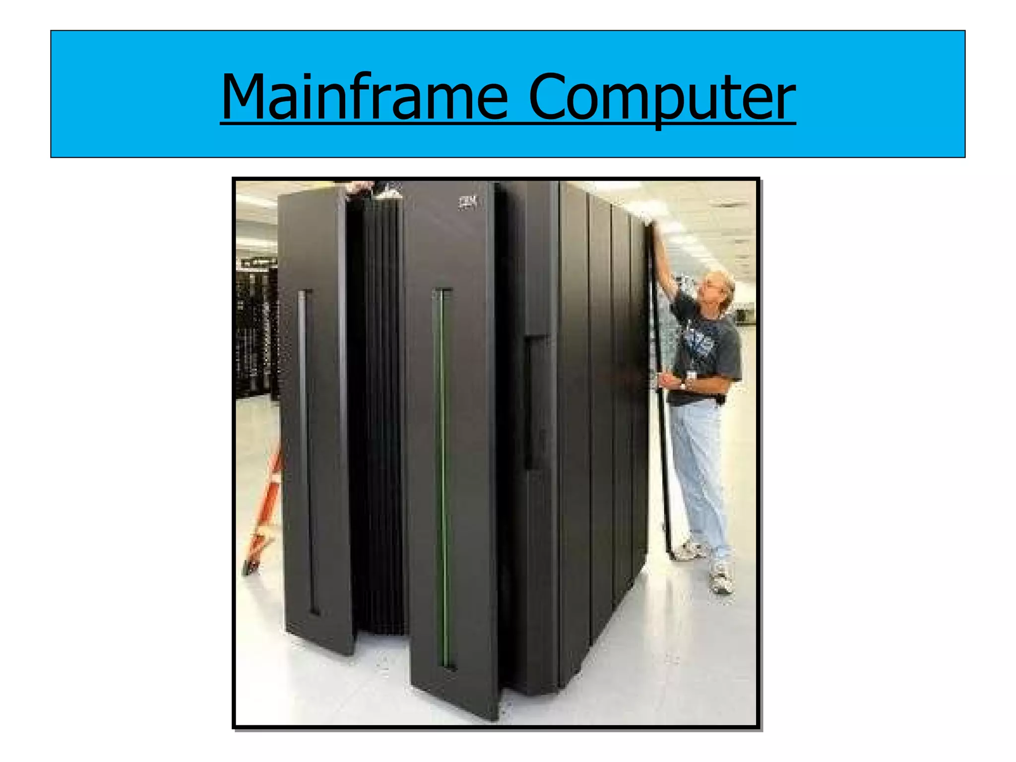 Mainframe Computer 