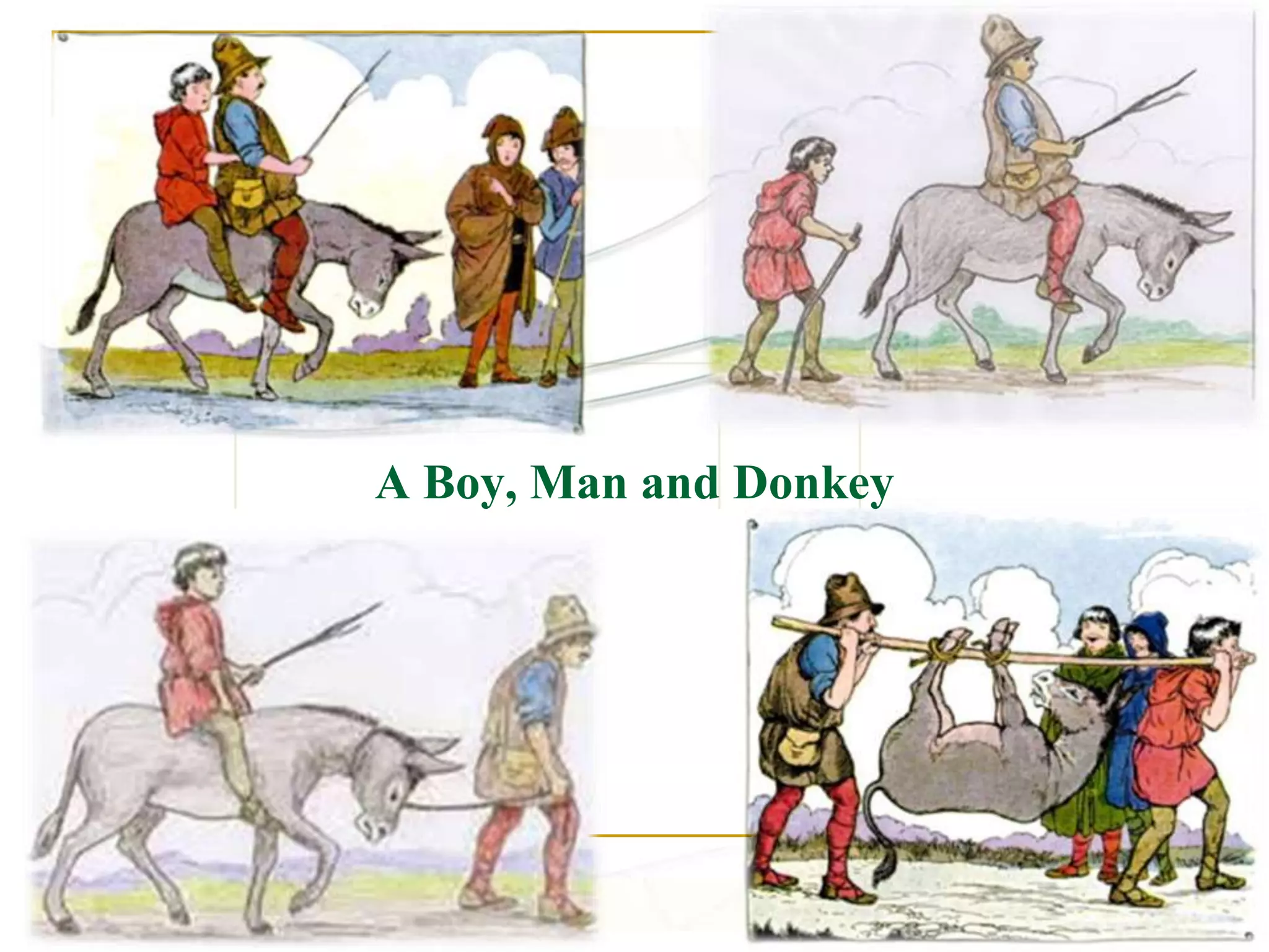 A Boy, Man and Donkey
 