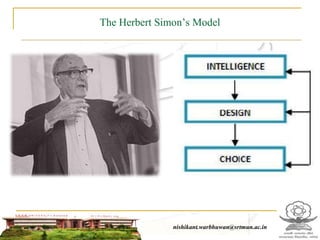 The Herbert Simon’s Model
nishikant.warbhuwan@srtmun.ac.in
 