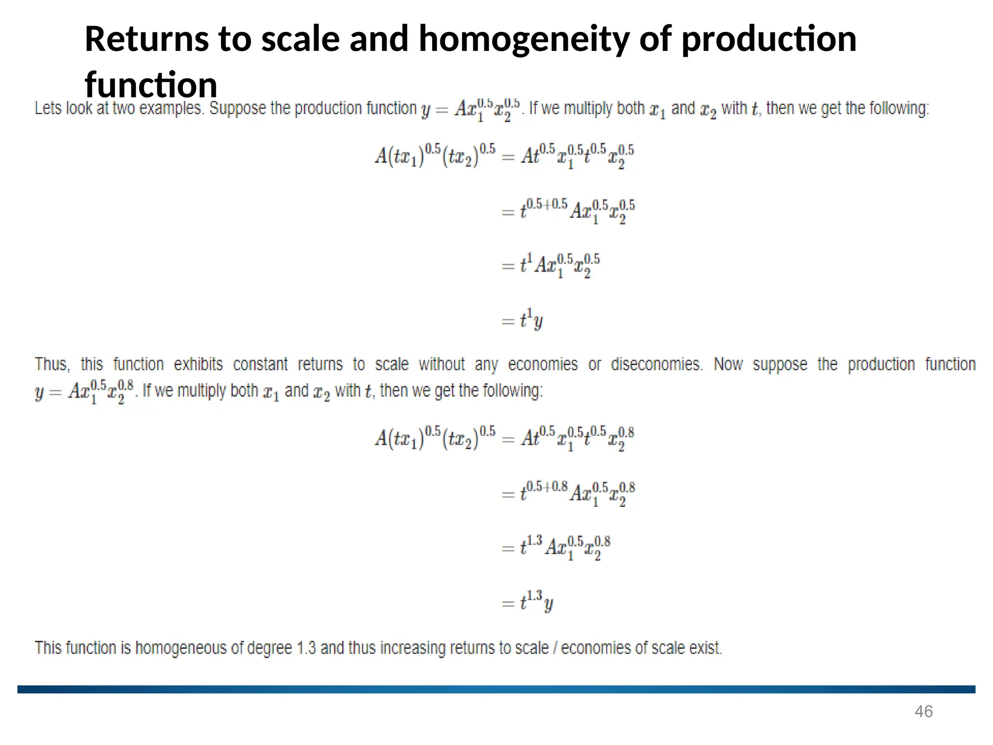 Returns to scale and homogeneity of production
function
46
 