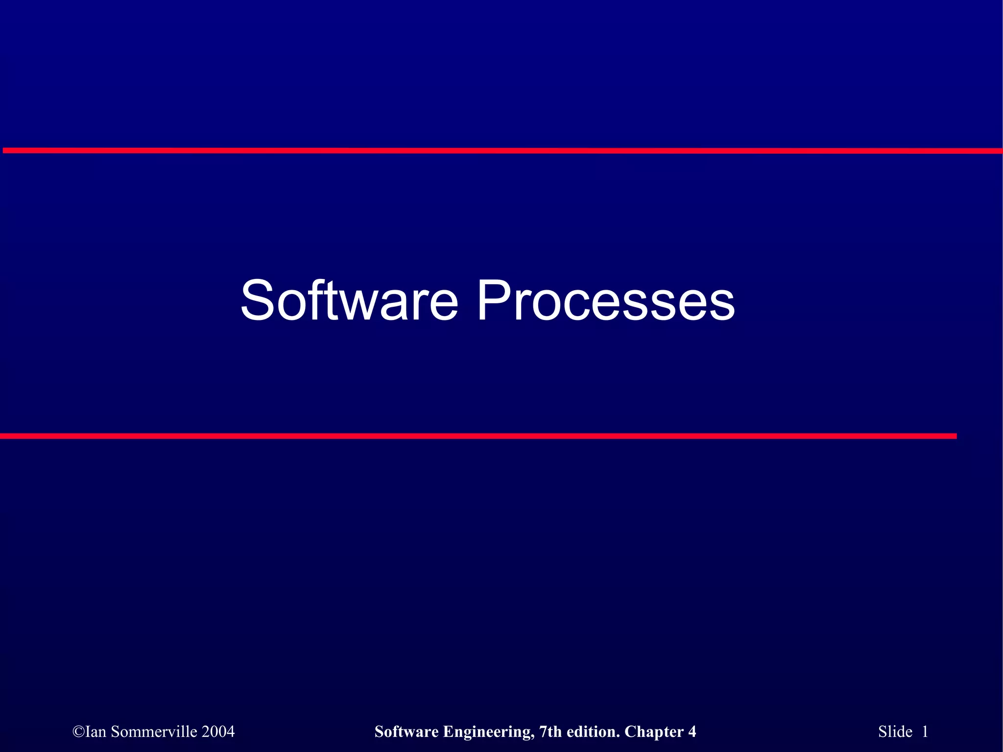 Software Processes   