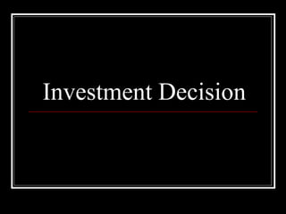 Investment Decision 