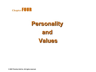 Personality  and  Values Chapter   FOUR   