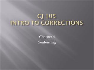 Chapter 4 Sentencing 