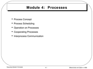 Module 4:  Processes ,[object Object],[object Object],[object Object],[object Object],[object Object]