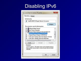 Disabling IPv6
 