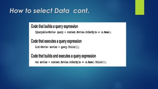 How to select Data cont.
 