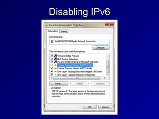 Disabling IPv6
 