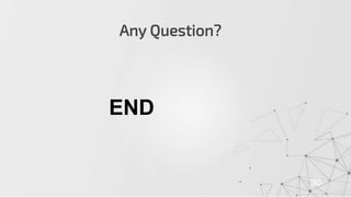Any Question?
30
END
 
