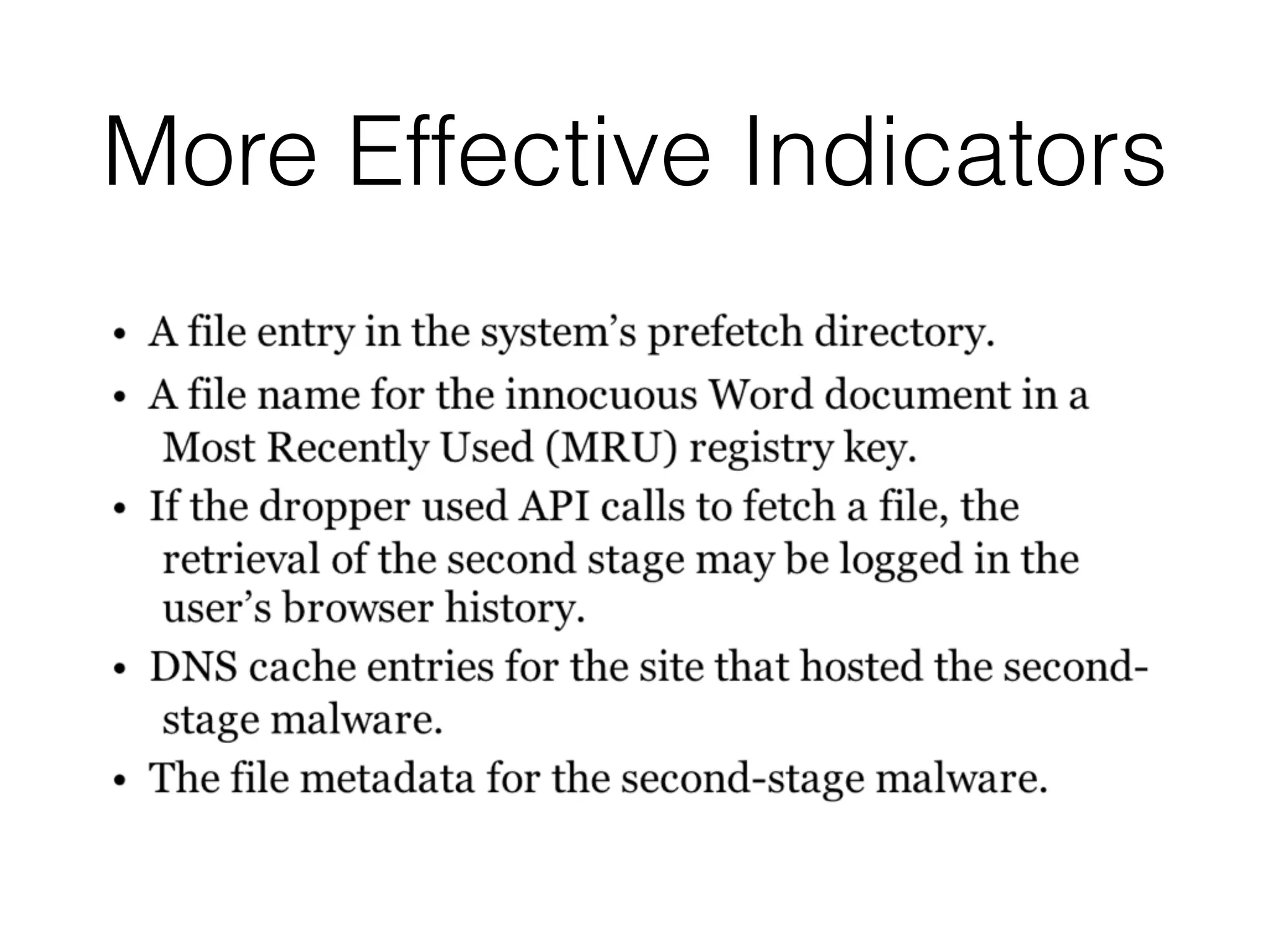 More Effective Indicators
 