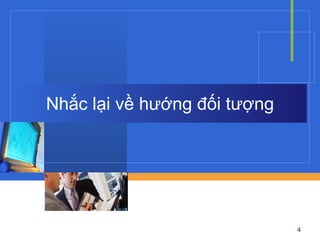 Nhắc lại về hướng đối tượng 