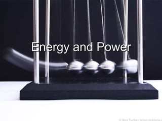 Energy and Power 