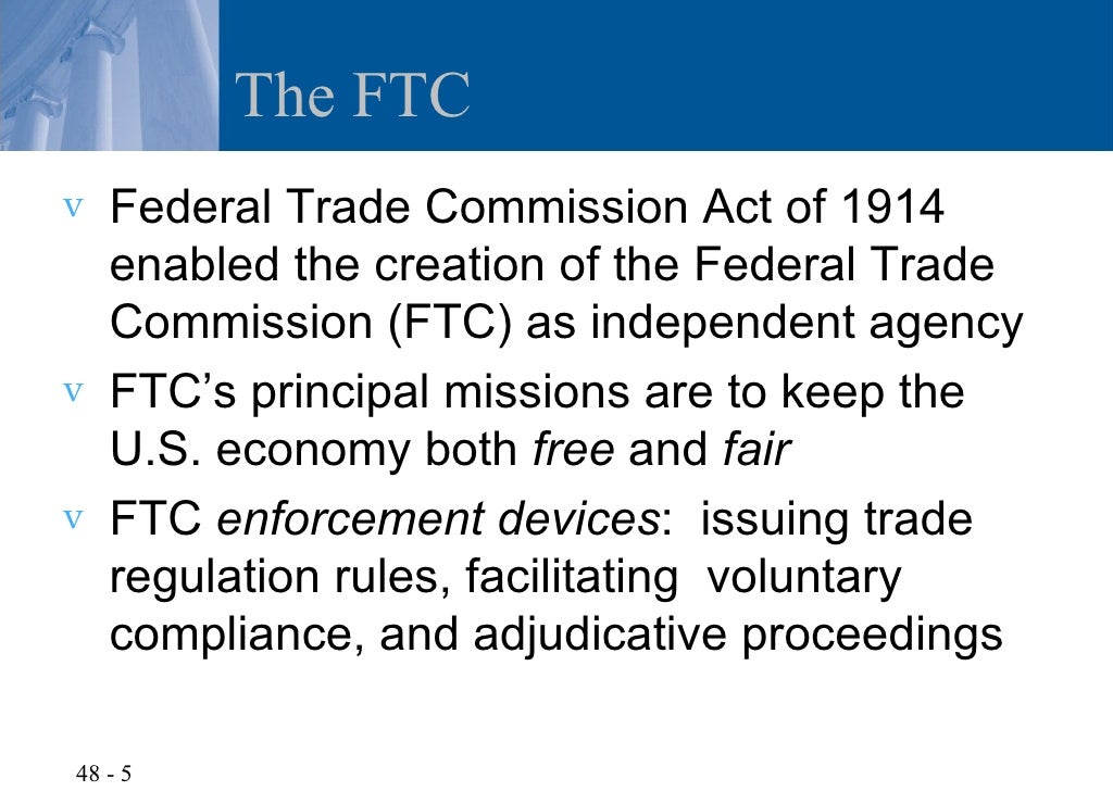 Chapter 48 The Federal Trade Commission Act And Consumer Protection Chapter 48 The Federal Trade Commission Act And Consumer Protection
