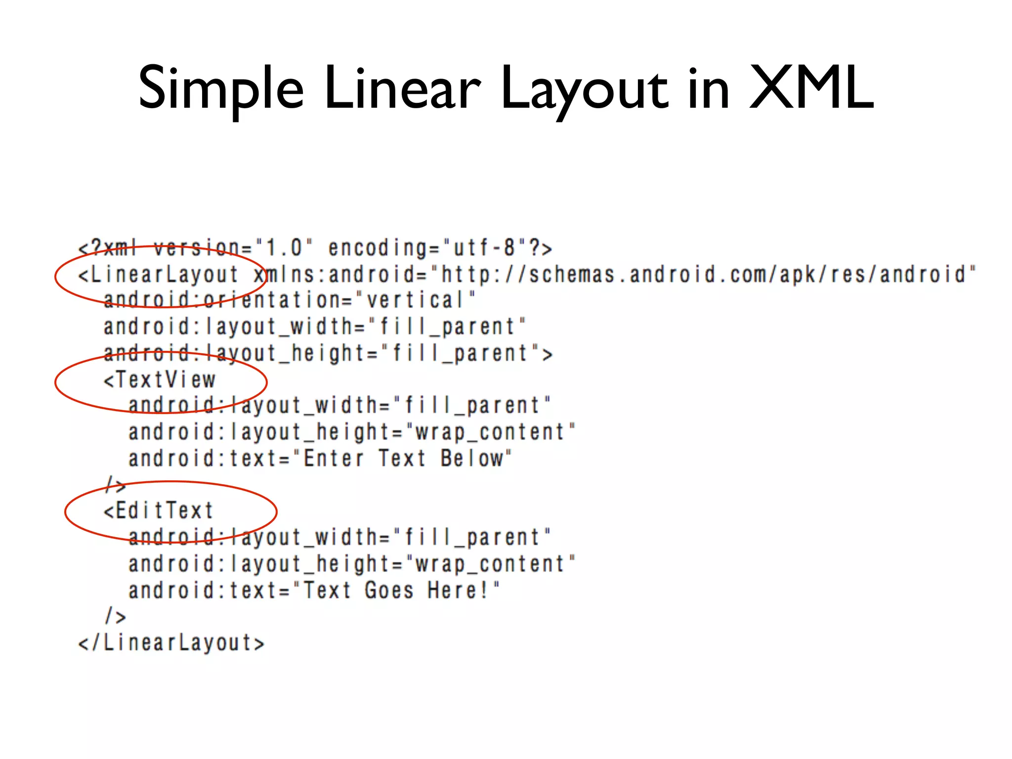 Simple Linear Layout in XML 