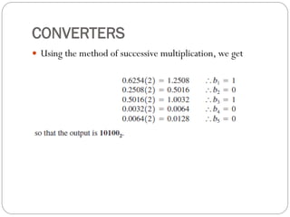 CONVERTERS
 Using the method of successive multiplication, we get
 
