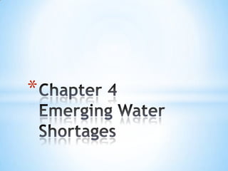 Chapter 4 Emerging Water Shortages 