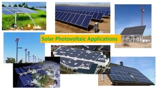 Solar Photovoltaic Applications
 