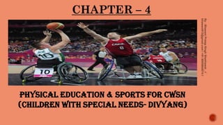 class11th Ch 4 physical education & sports for CWSN by bhawani pratap ...