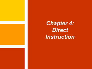 Chapter 4: Direct Instruction 