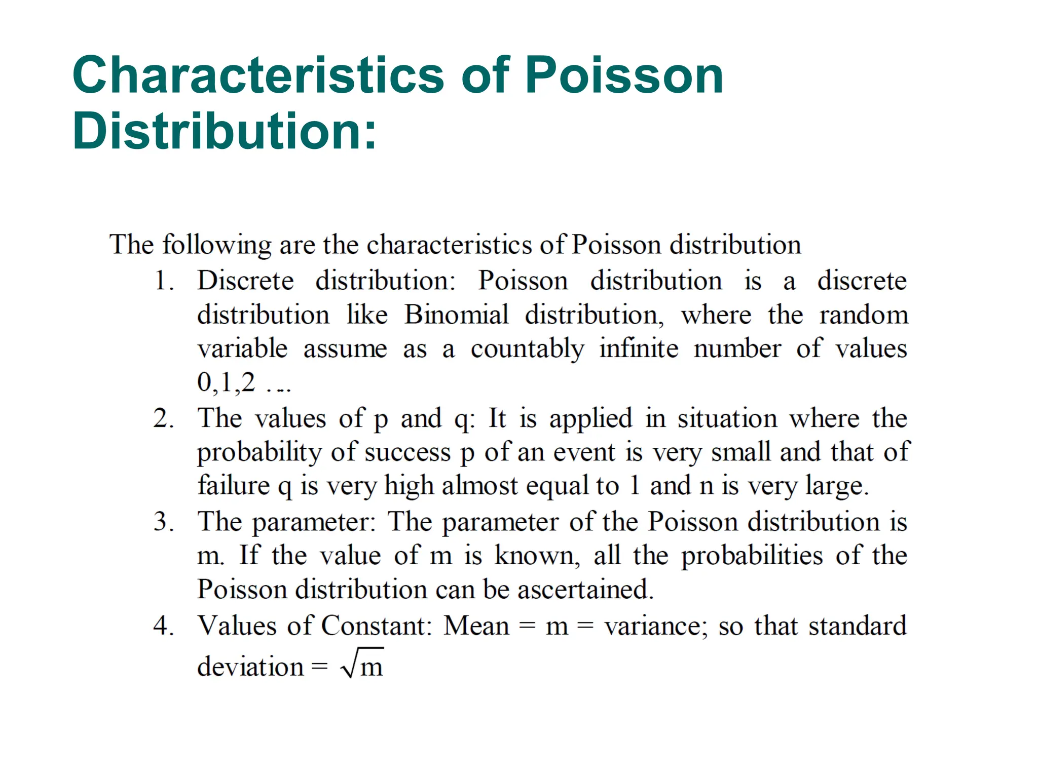 Characteristics of Poisson
Distribution:
42
 