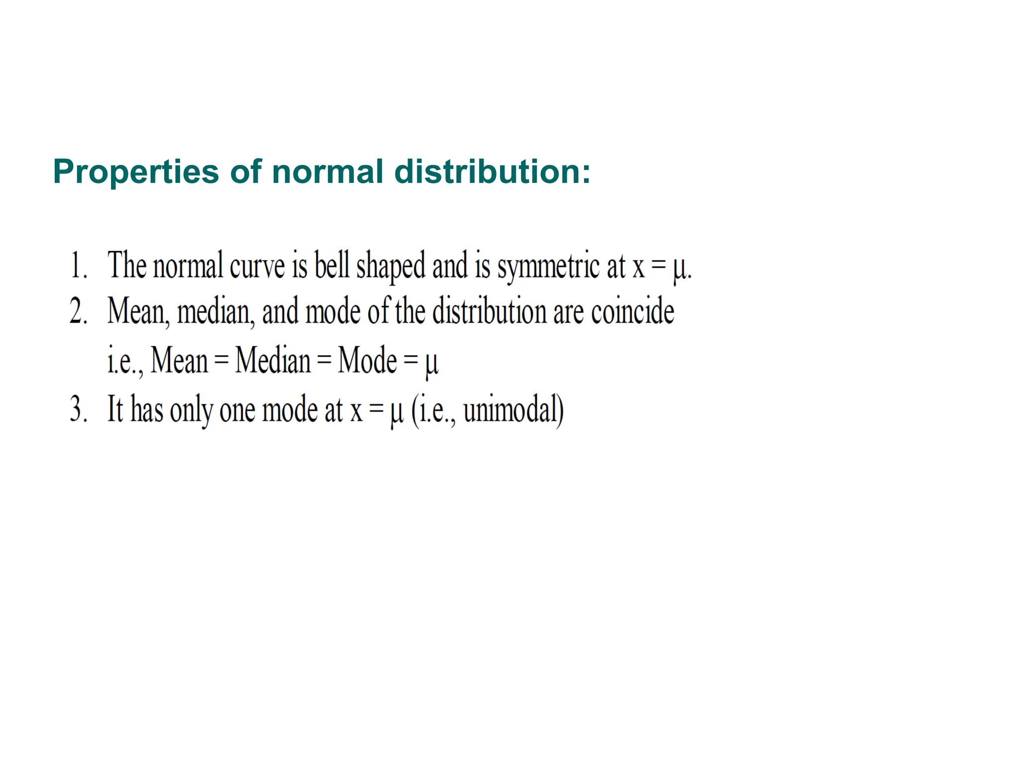 Properties of normal distribution:
79
 