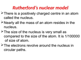 Ruthurford Structure of the Atom ruthurford model 6 | PPTX