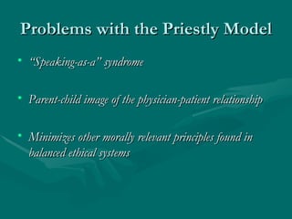 Priestly Model Examples Ch 4 Veatch Physician Patient | PPT