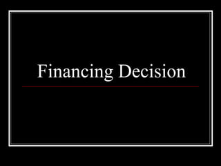 Financing Decision 