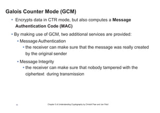 Chapter 5 of Understanding Cryptography by Christof Paar and Jan Pelzl
Counter mode (CTR)
• Image from Wikipedia (Link Ch 5a)
35
 