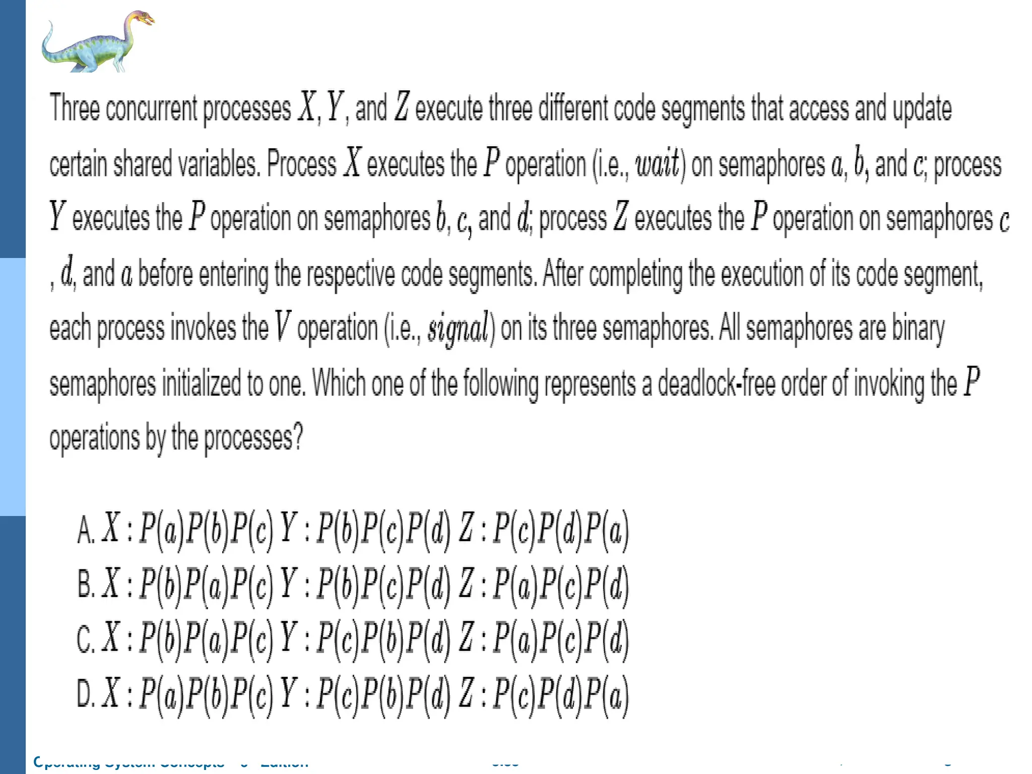 5.35 Silberschatz, Galvin and Gagne ©2013
Operating System Concepts – 9th
Edition
 