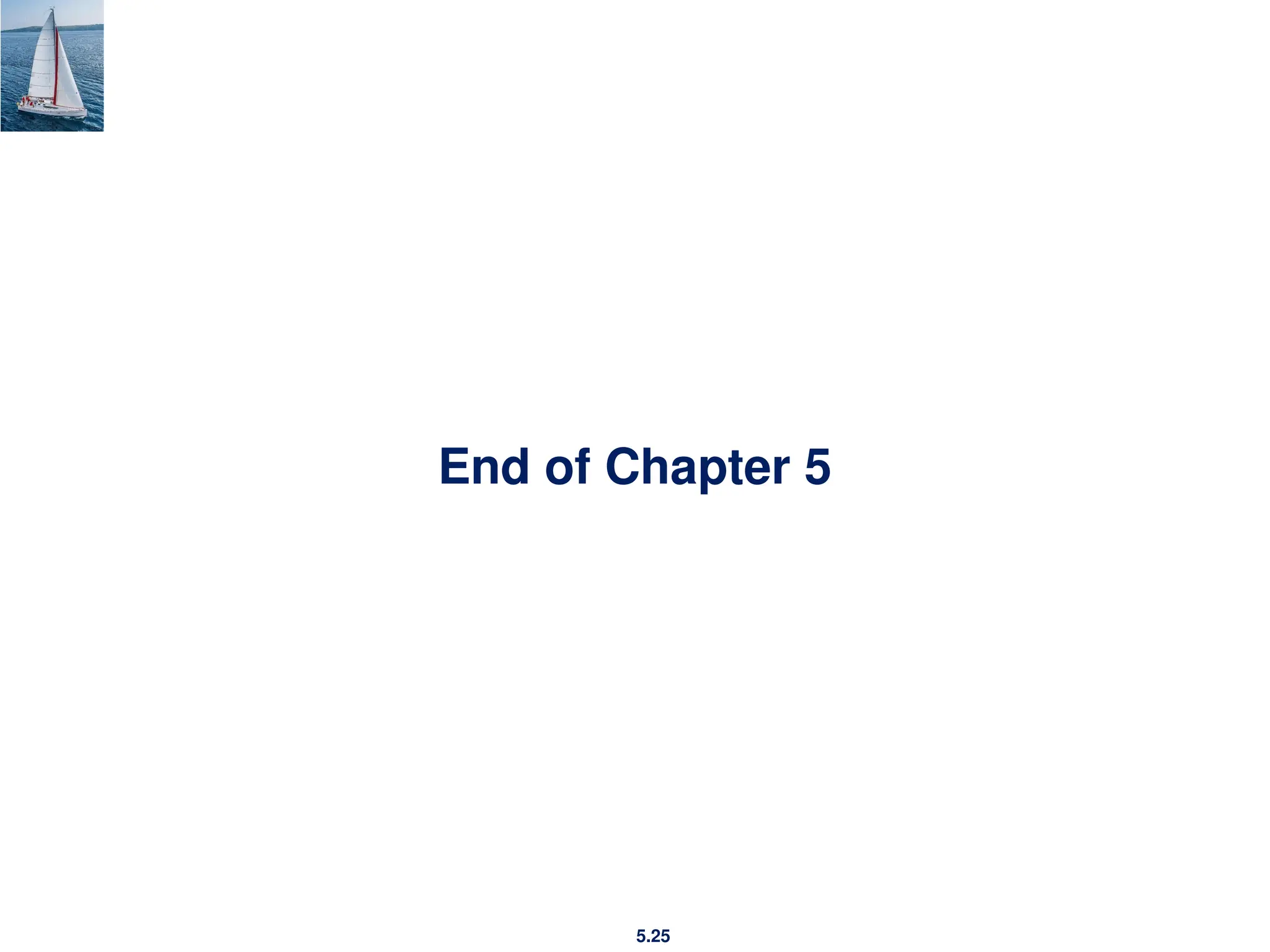 5.25
End of Chapter 5
 