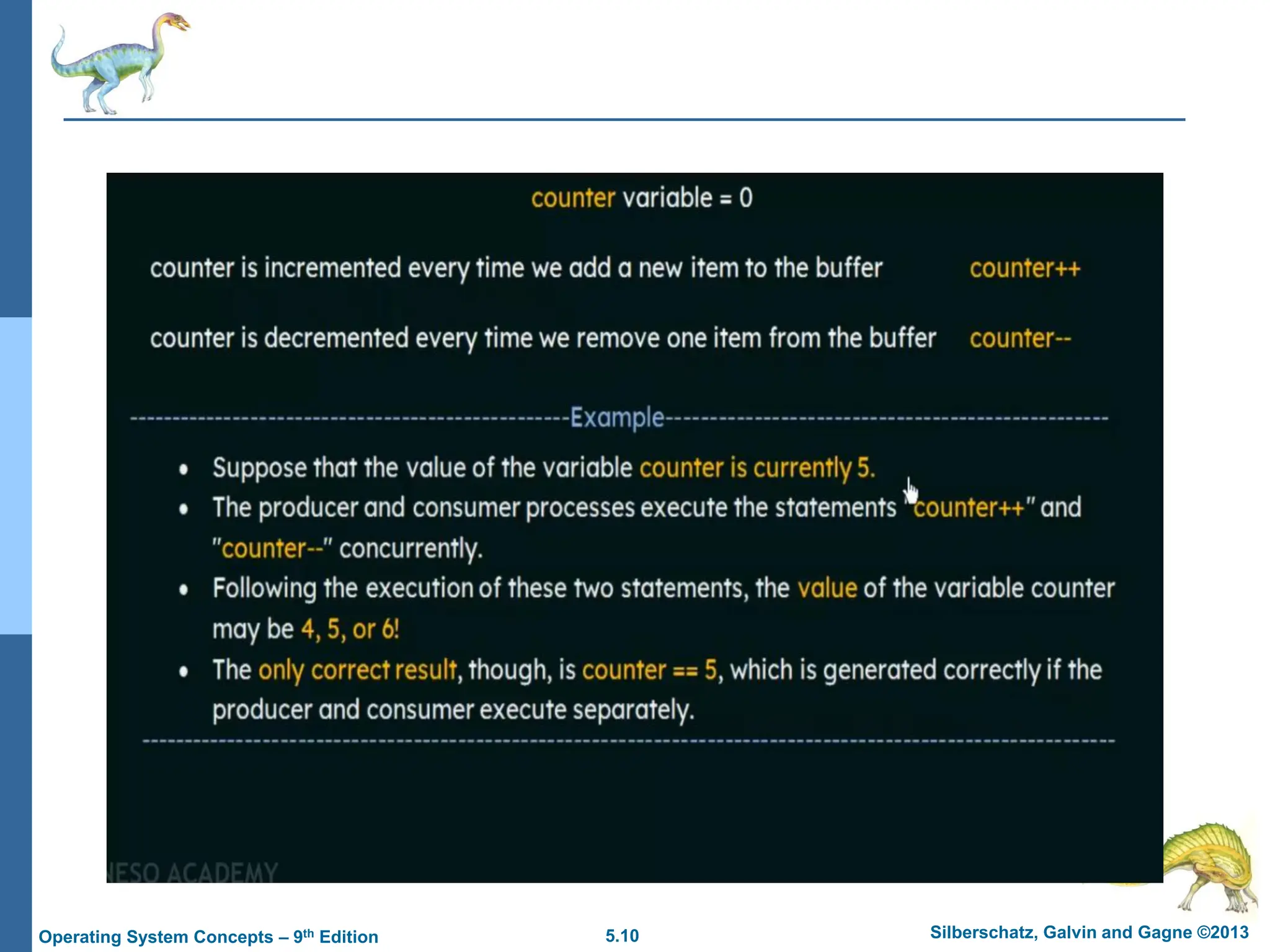 5.10 Silberschatz, Galvin and Gagne ©2013
Operating System Concepts – 9th Edition
 