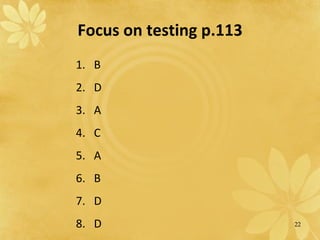 Focus on testing p.113 B D A C A B D D 