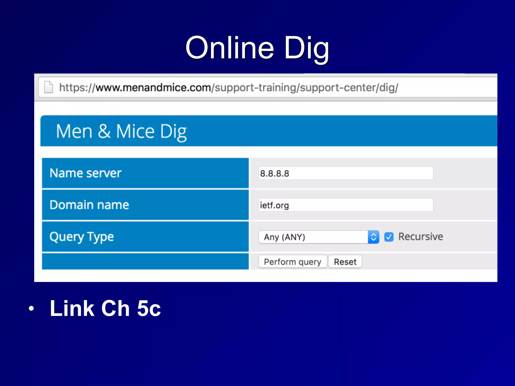 Online Dig
• Link Ch 5c
 