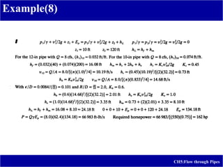 Example(8)
CH5:Flow through Pipes
 