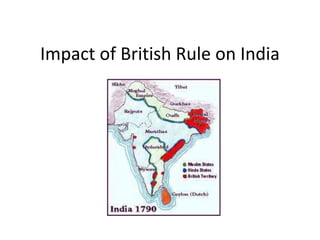 Impact of British Rule on India
 