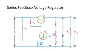 Series Feedback Voltage Regulator
 
