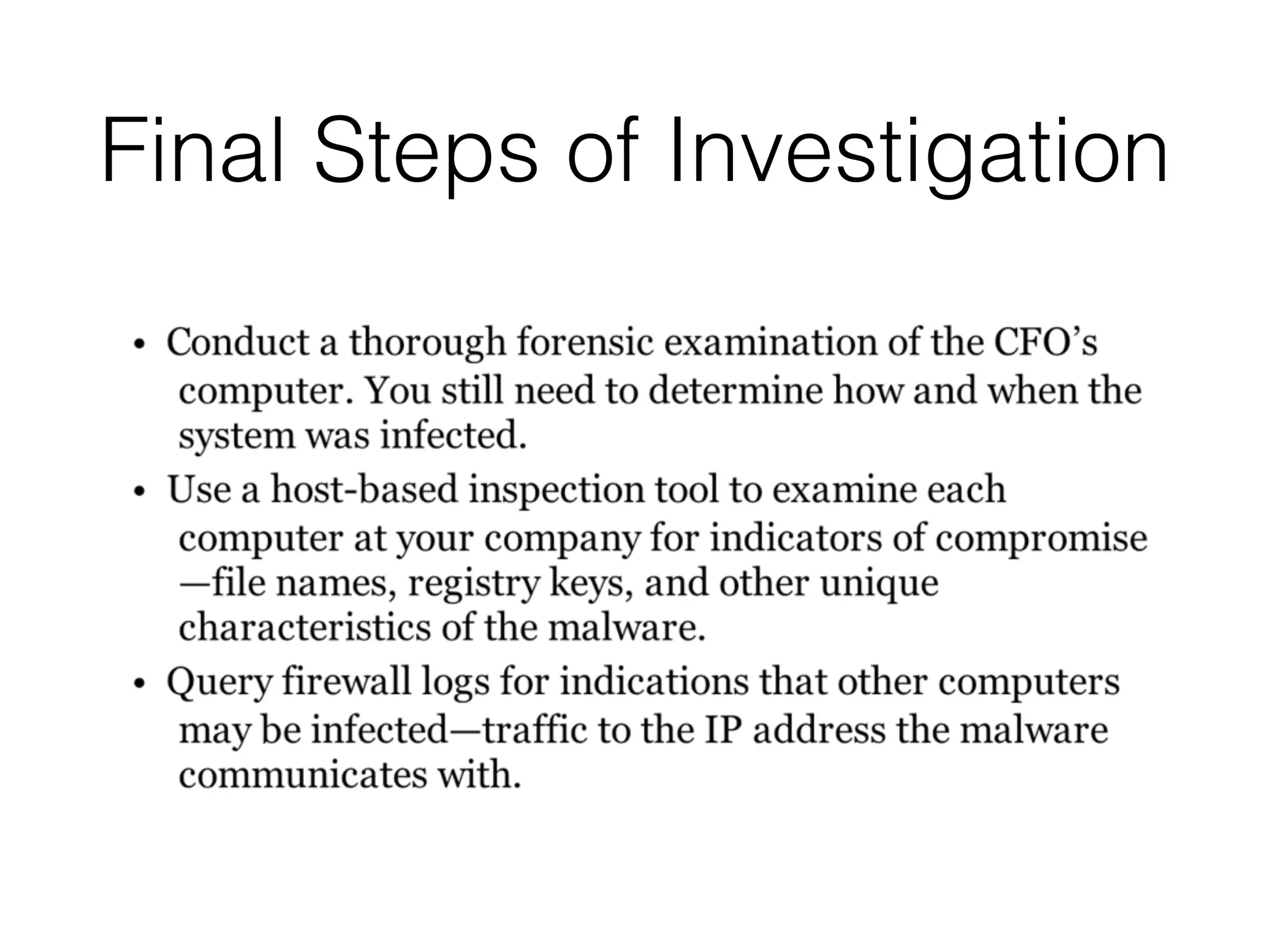 Final Steps of Investigation
 