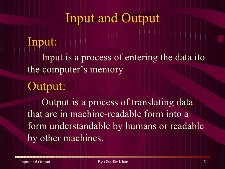 Input And Output