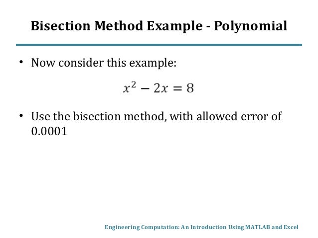 bisection method example ppt Unit-i roots of equation ppt video online download.