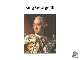 King George III
 