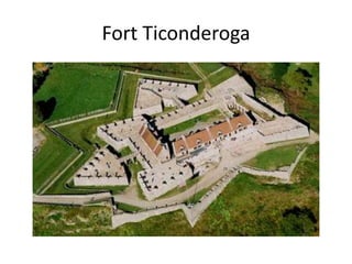 Fort Ticonderoga
 