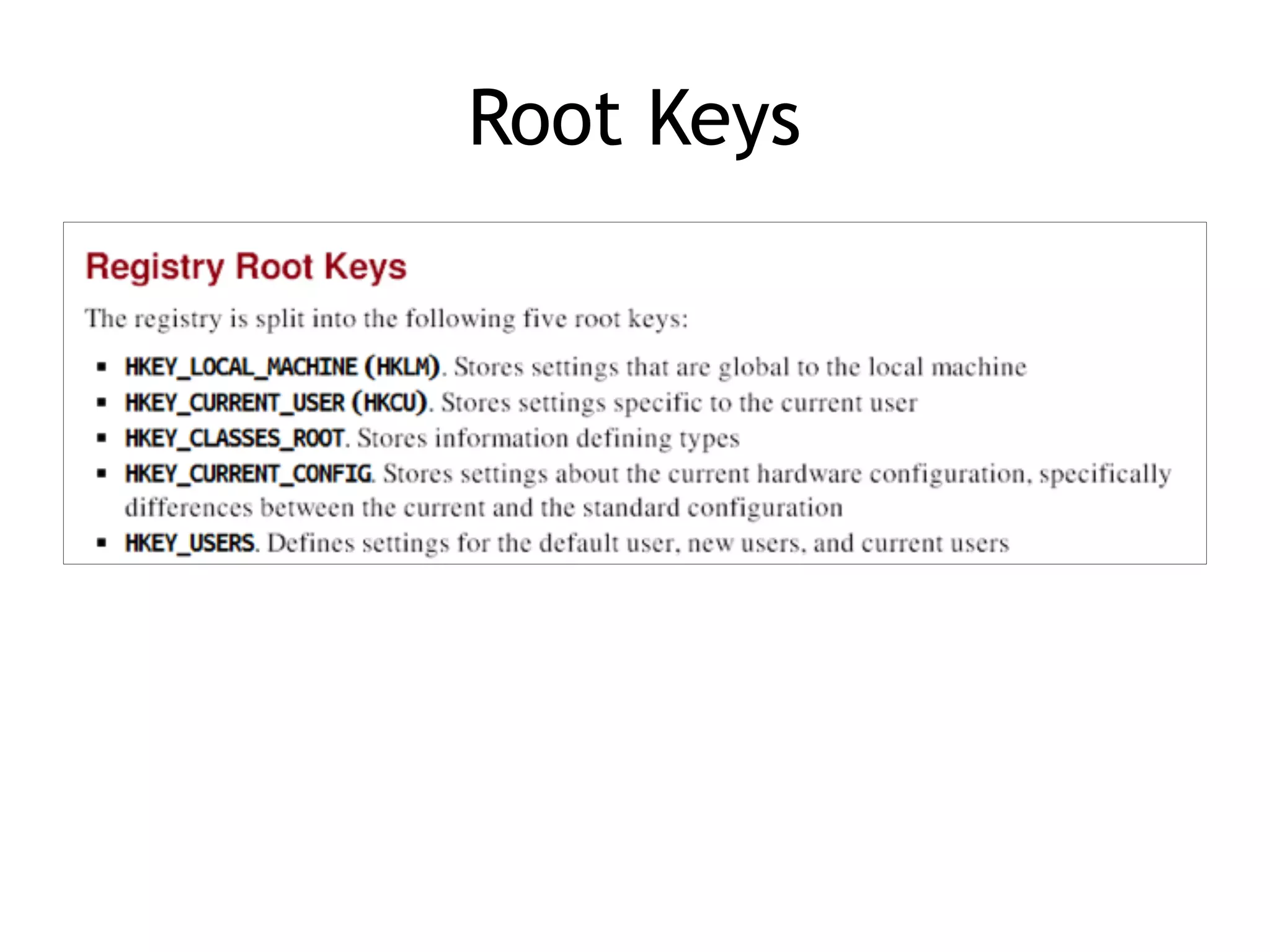 Root Keys
 