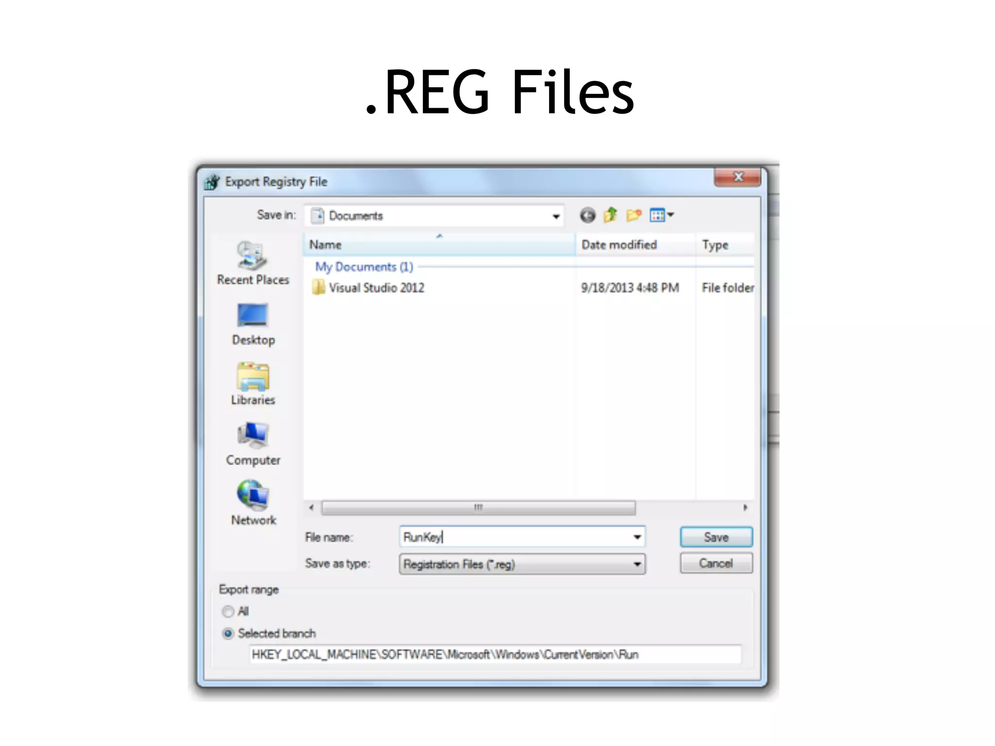.REG Files
 