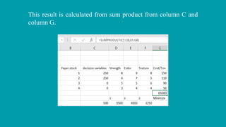 This result is calculated from sum product from column C and
column G.
 