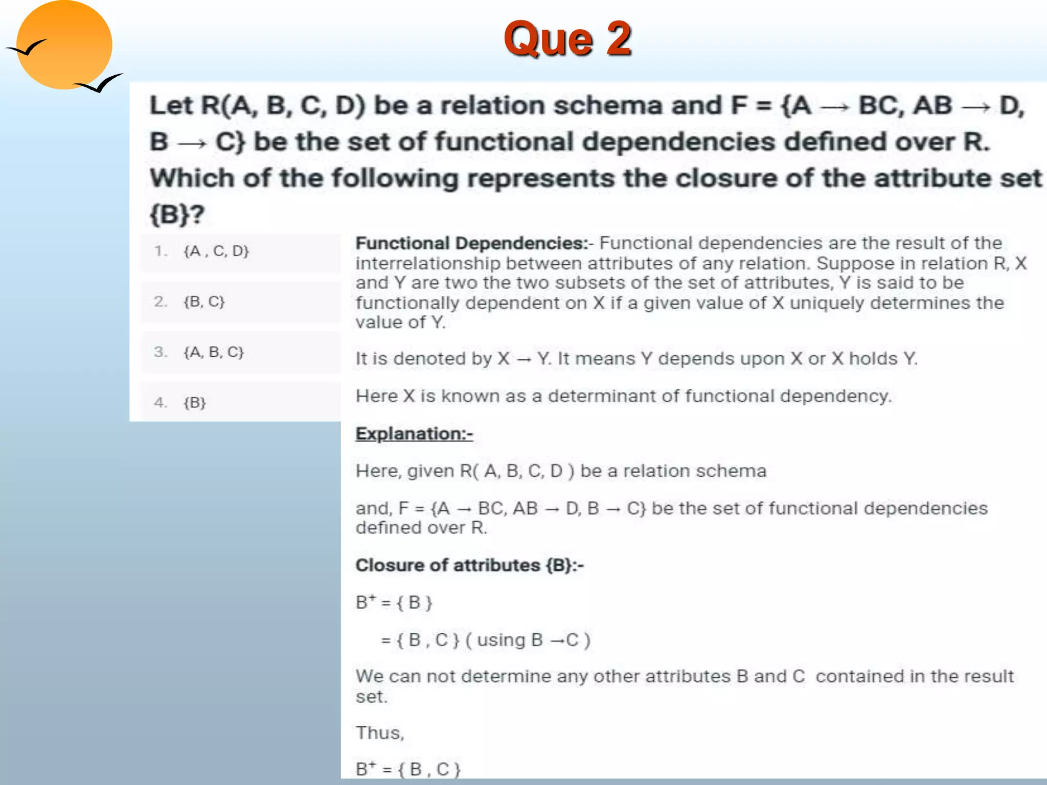 ©Silberschatz, Korth and Sudarshan
Que 2
 