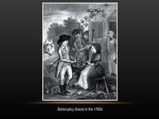 Bankruptcy Scene in the 1780s 