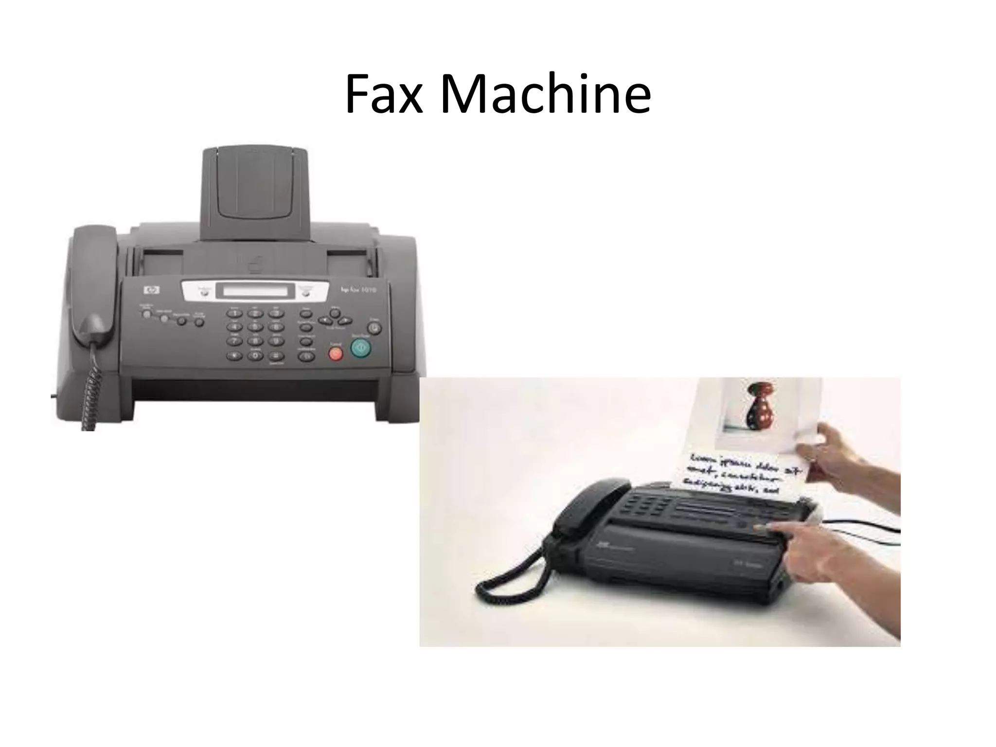 Fax Machine
 