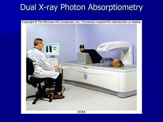 Dual X-ray Photon Absorptiometry 