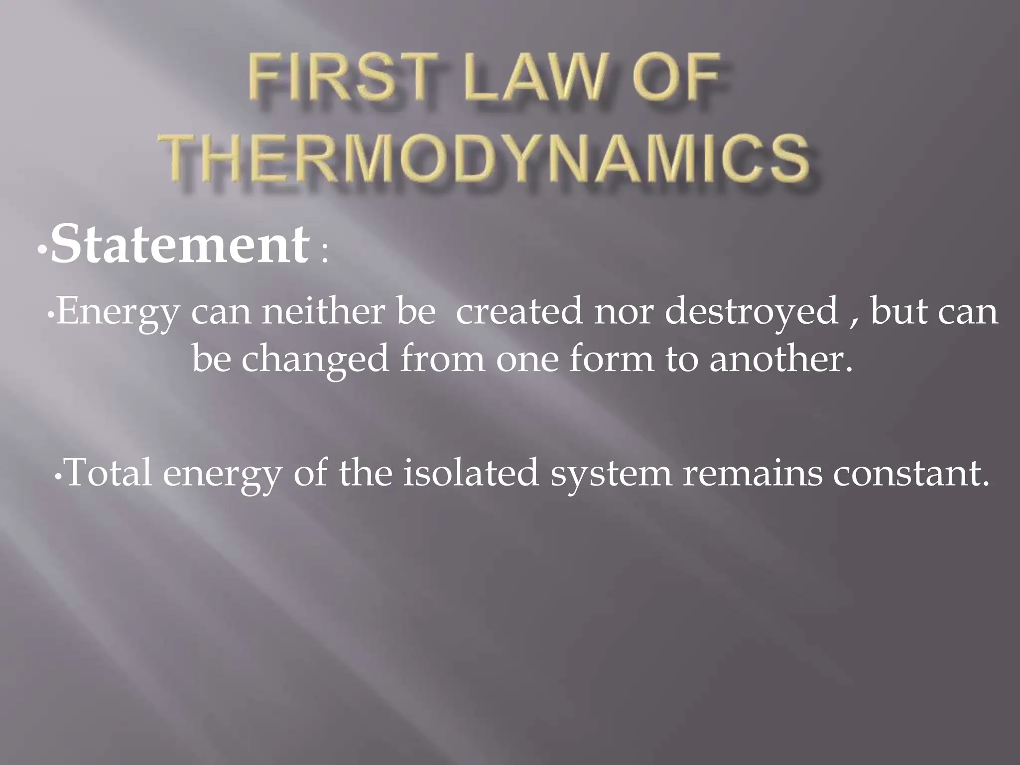 The 1st Law Of Thermodynamics ch,7 First Law of thermodynamics pptx | PPT